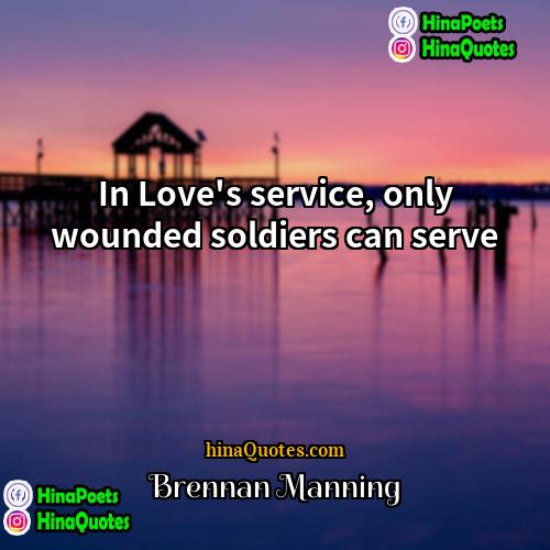Brennan Manning Quotes | In Love